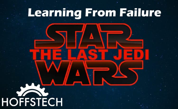 Learning From Failure - Star Wars The LastJedi