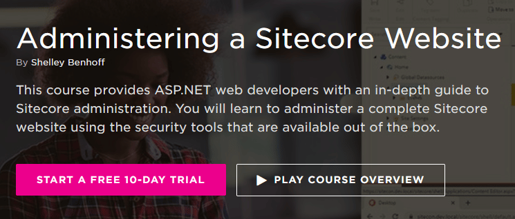 Administering a Sitecore Website