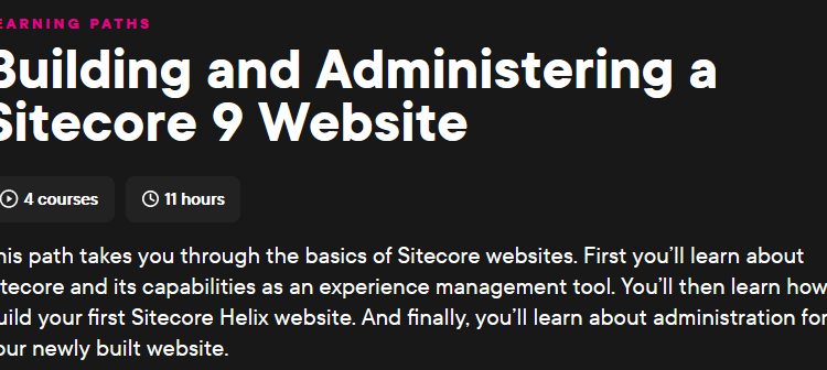 Building and Administering a Sitecore 9 Website