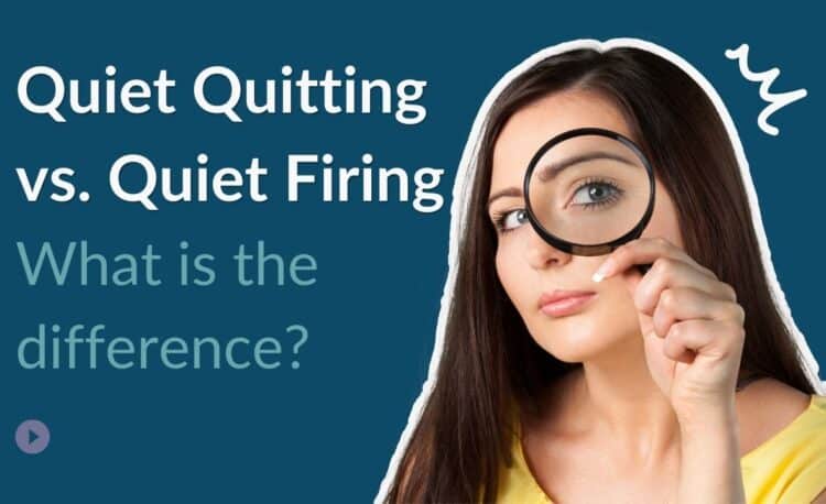 quiet quitting and quiet firing what is the difference?