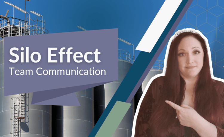 Team Communication Best Practices Avoiding The Silo Effect